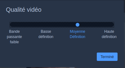Sélection possibles pour la qualité de la vidéo